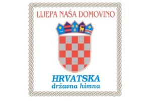 LIJEPA  NASA DOMOVINO - Kroatische National Hymne Hrvatska drzav
